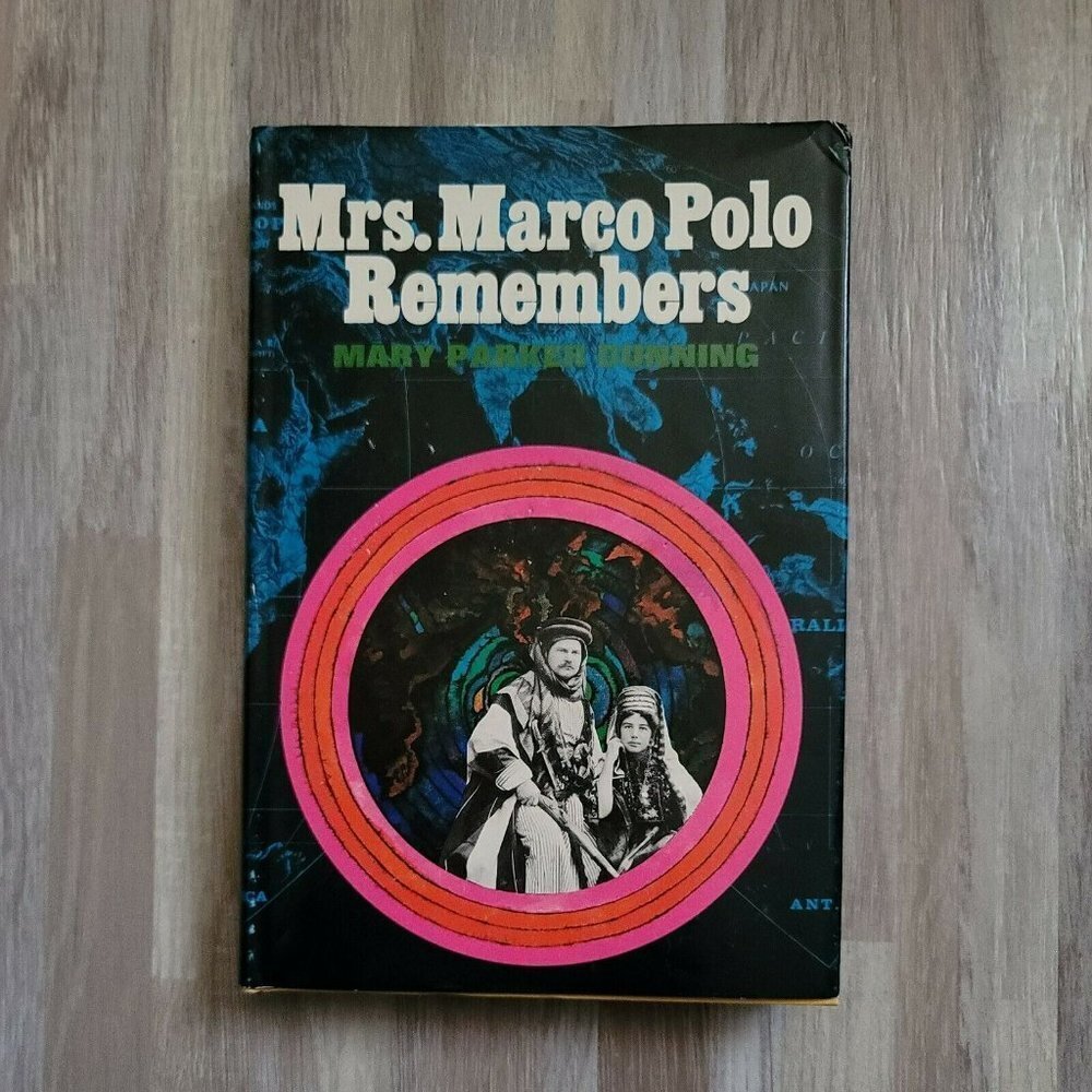 Mrs.Marco Polo Remembers by DUNNING, Mary Parker 407